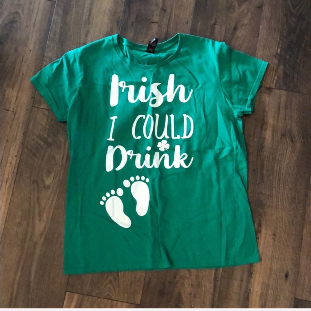 “Irish I could drink” tee